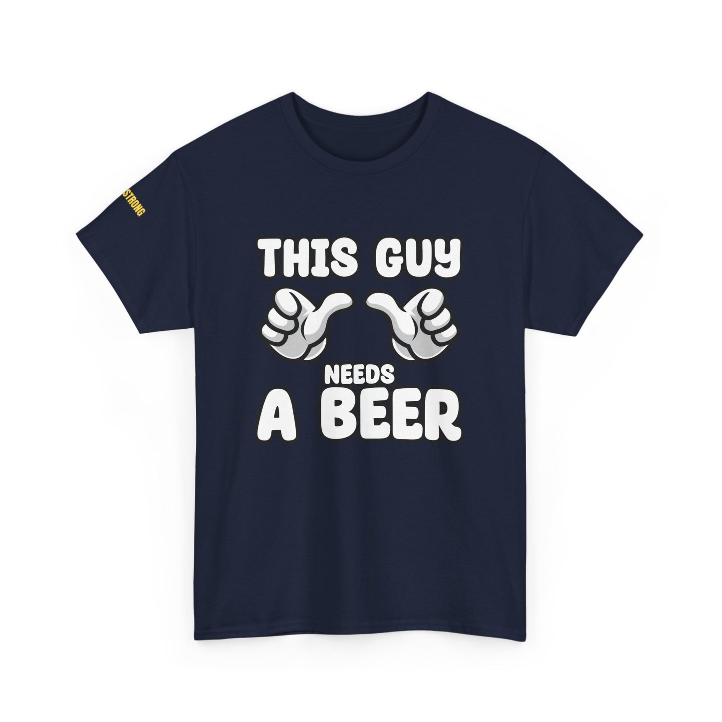 This Guy Needs a Beer T-Shirt