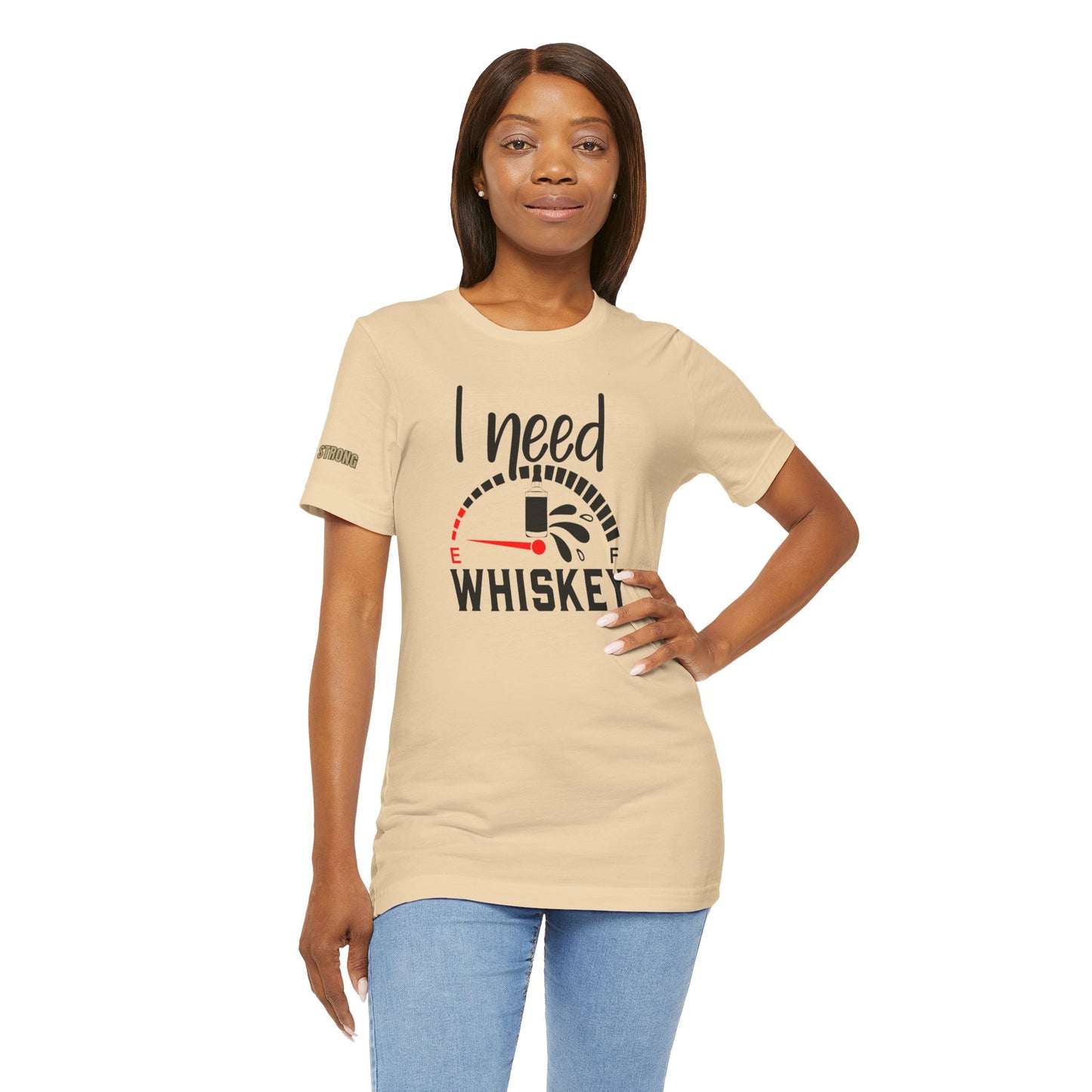 I Need Whiskey Funny Drinking T-Shirt