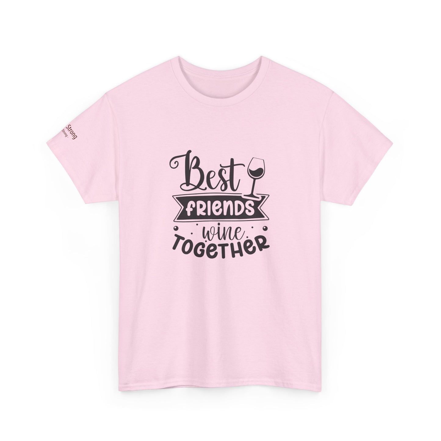 Best Friends Wine Together T-Shirt