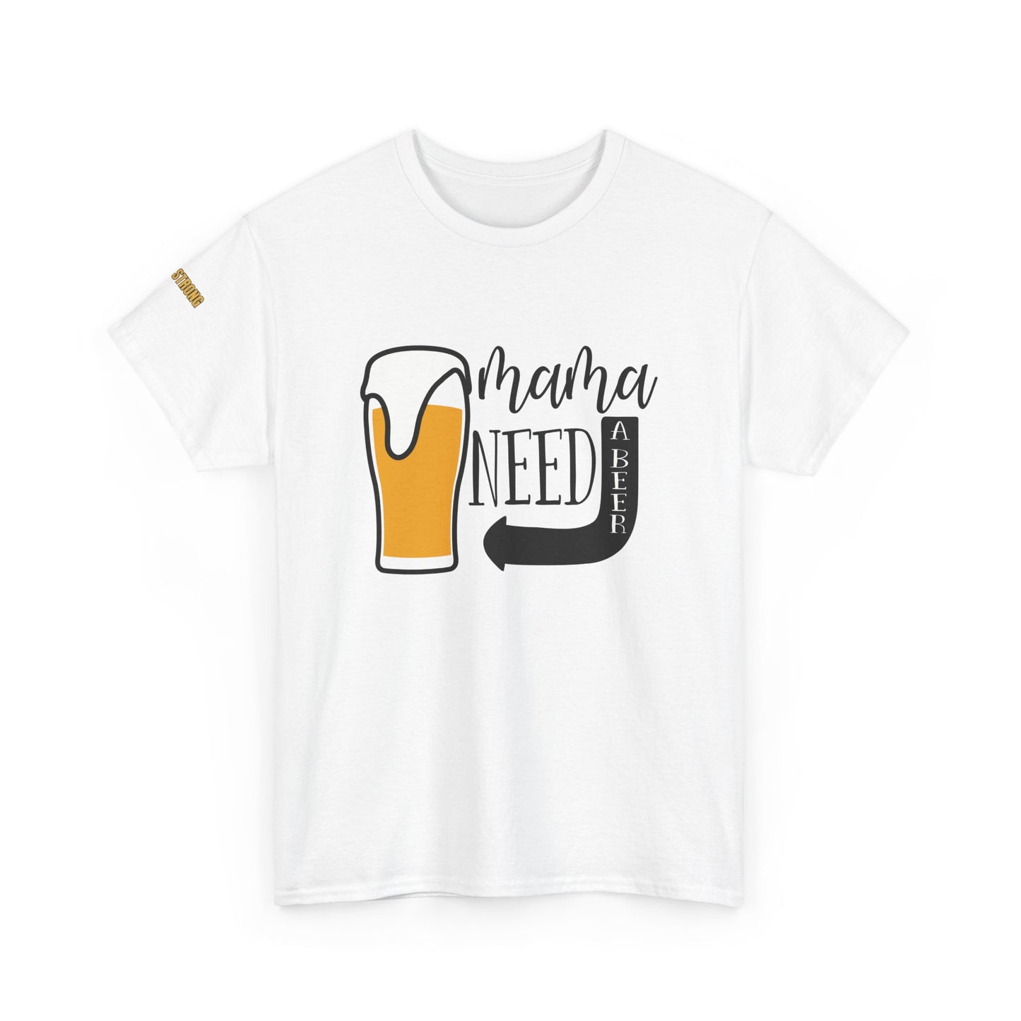 Mama Needs A Beer T-Shirt