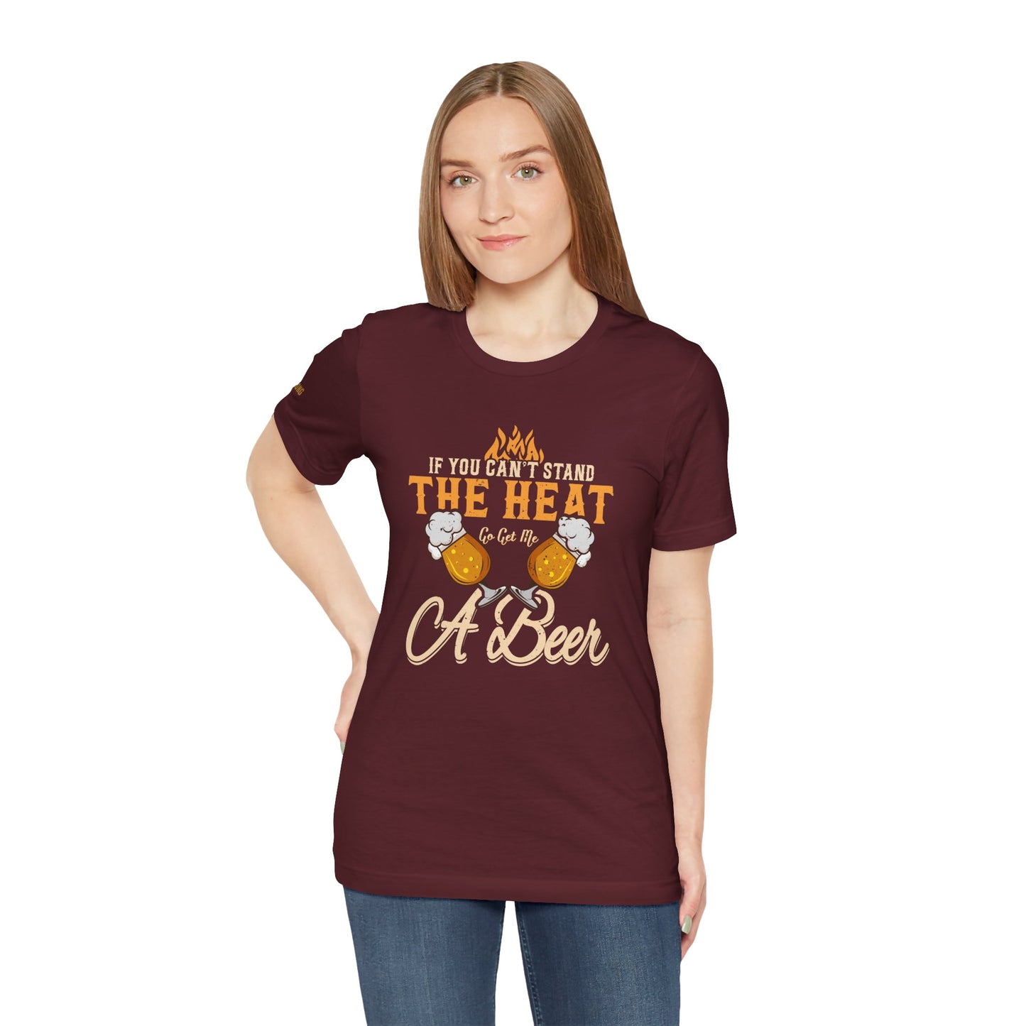 If You Can’t Stand the Heat, Go Get Me a Beer BBQ T-Shirt