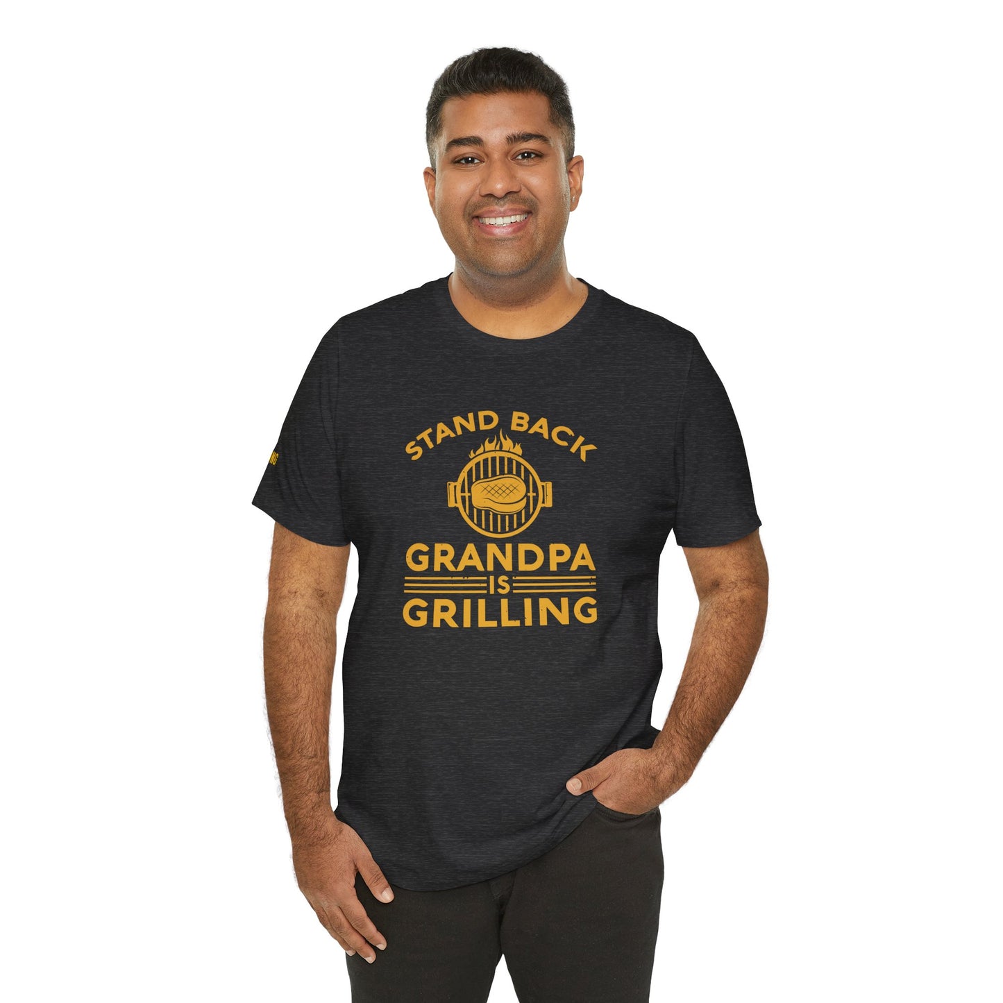 Stand Back, Grandpa Is Grilling – BBQ T-Shirt for Grill Masters
