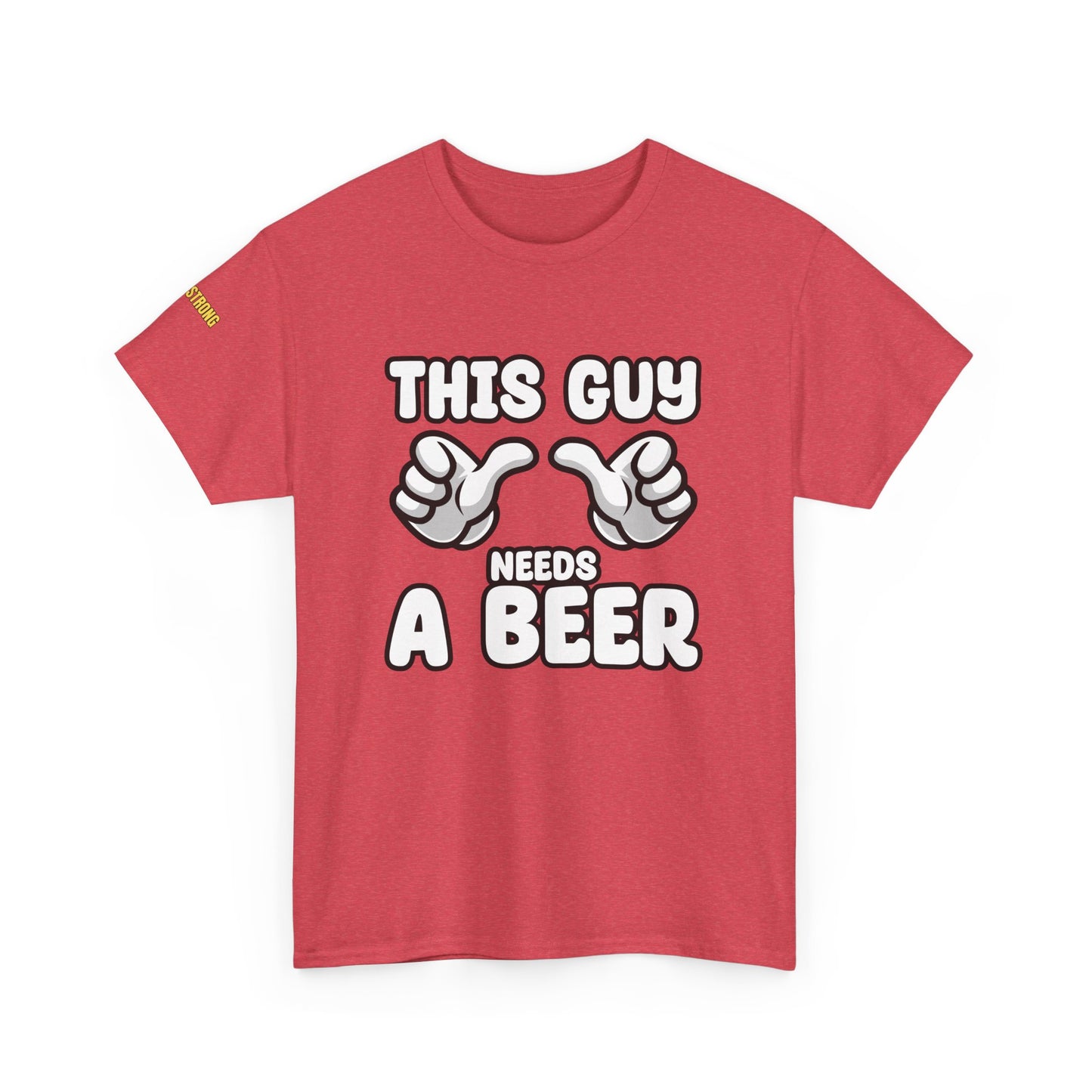 This Guy Needs a Beer T-Shirt