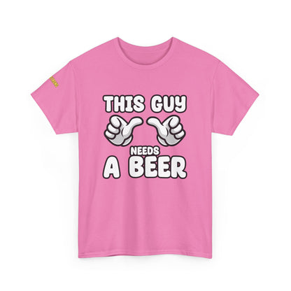 This Guy Needs a Beer T-Shirt
