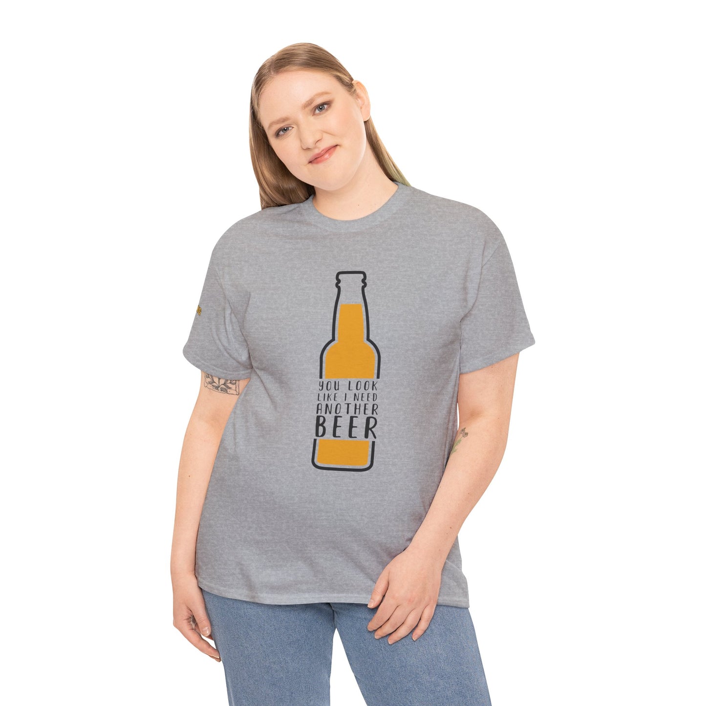 You Look Like I Need Another Beer T-Shirt