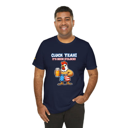 Cluck Yeah! It’s Beer O’Clock – Funny 4th of July Chicken Drinking Beer T-Shirt