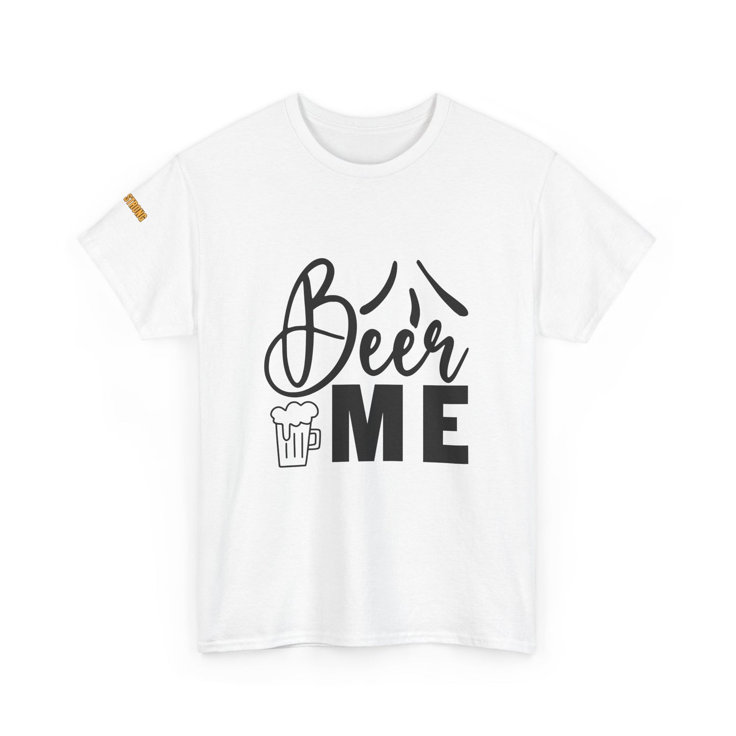 "Beer Me – The Shirt That Says It All"