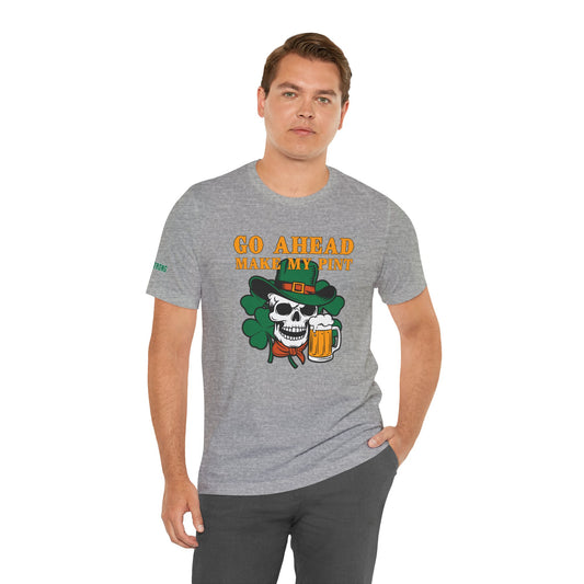 Go Ahead, Make My Pint – St. Patrick’s Day Skull T-Shirt