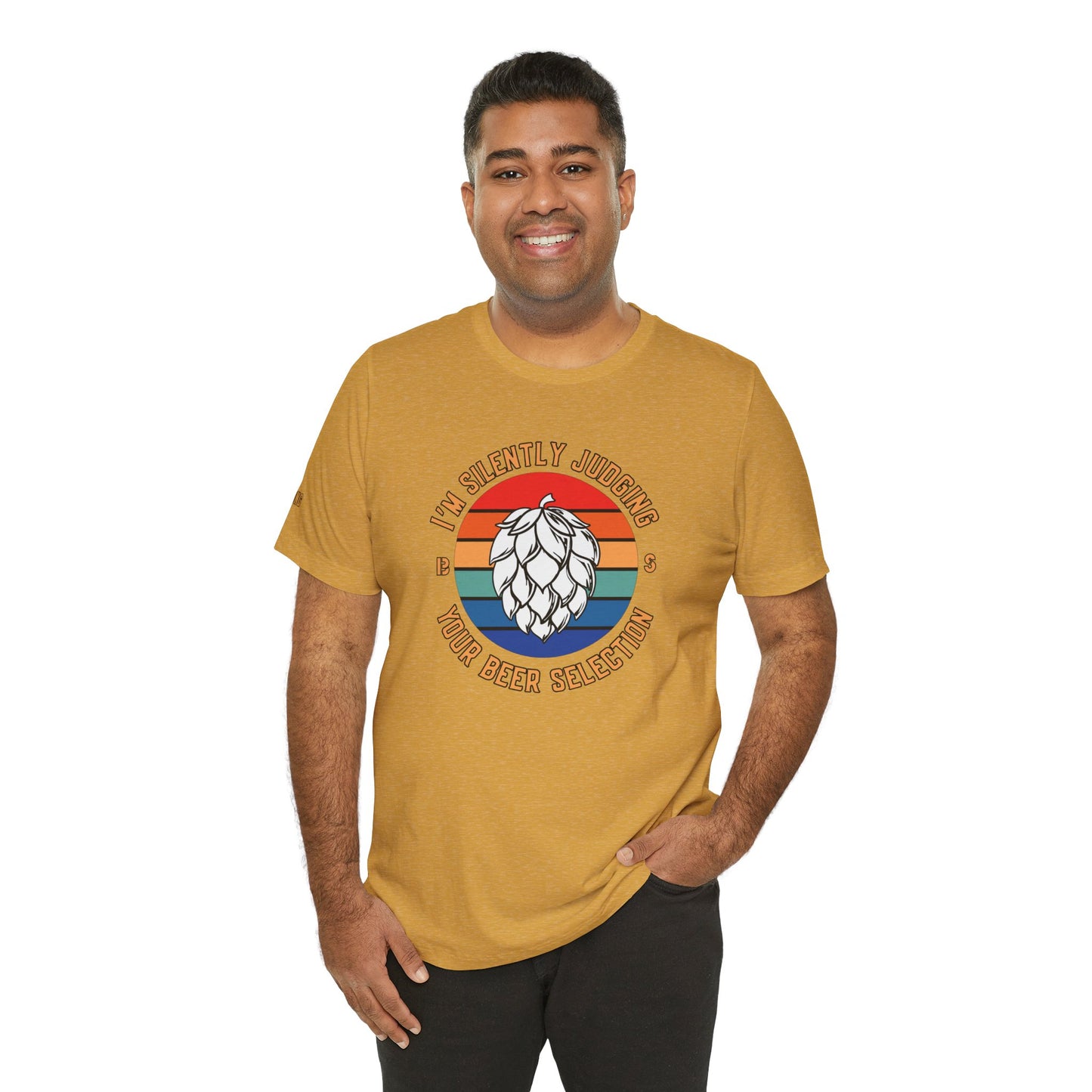 I'm Silently Judging Your Beer Selection – Craft Beer Enthusiast Tee