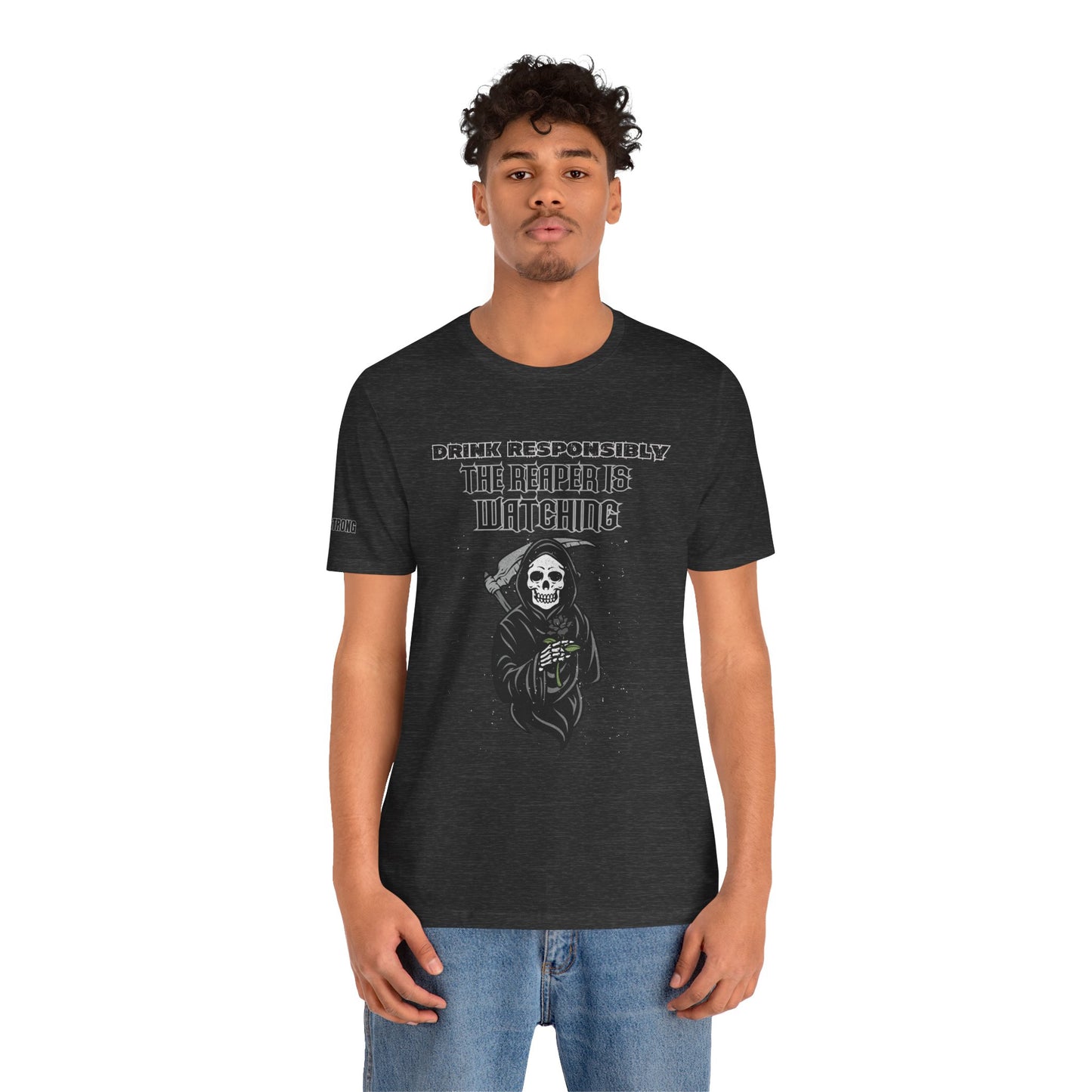Grim Reaper beer shirt with funny dark humor alcohol quote “Drink Responsibly… The Reaper is Watching” design. In dark heather grey and plus sizes.