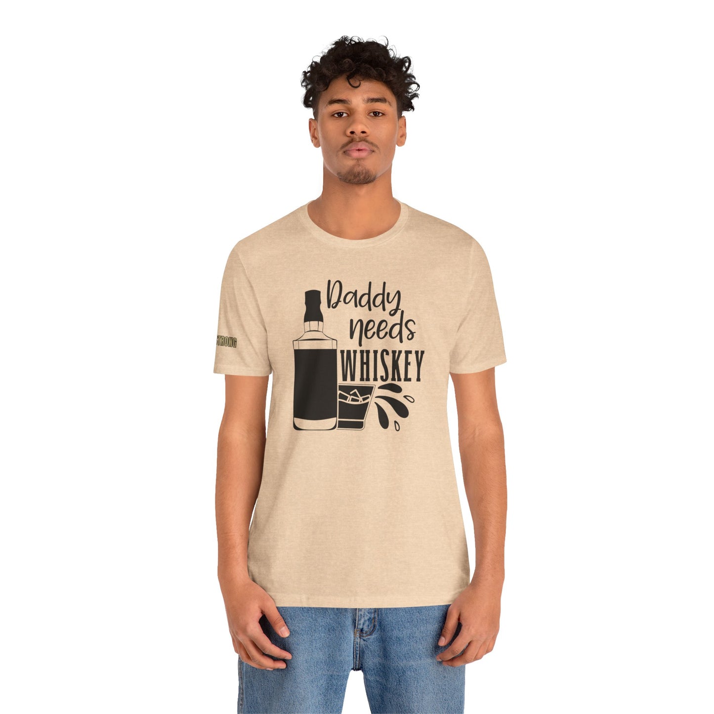 Daddy Needs Whiskey Funny Drinking T-Shirt