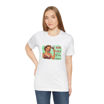 Vintage Glam Aging Like a Fine Wine Tee