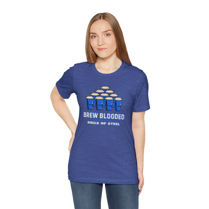 Beer pong t-shirt featuring a pyramid of blue cups with bold text reading "Brew Blooded – Balls of Steel."