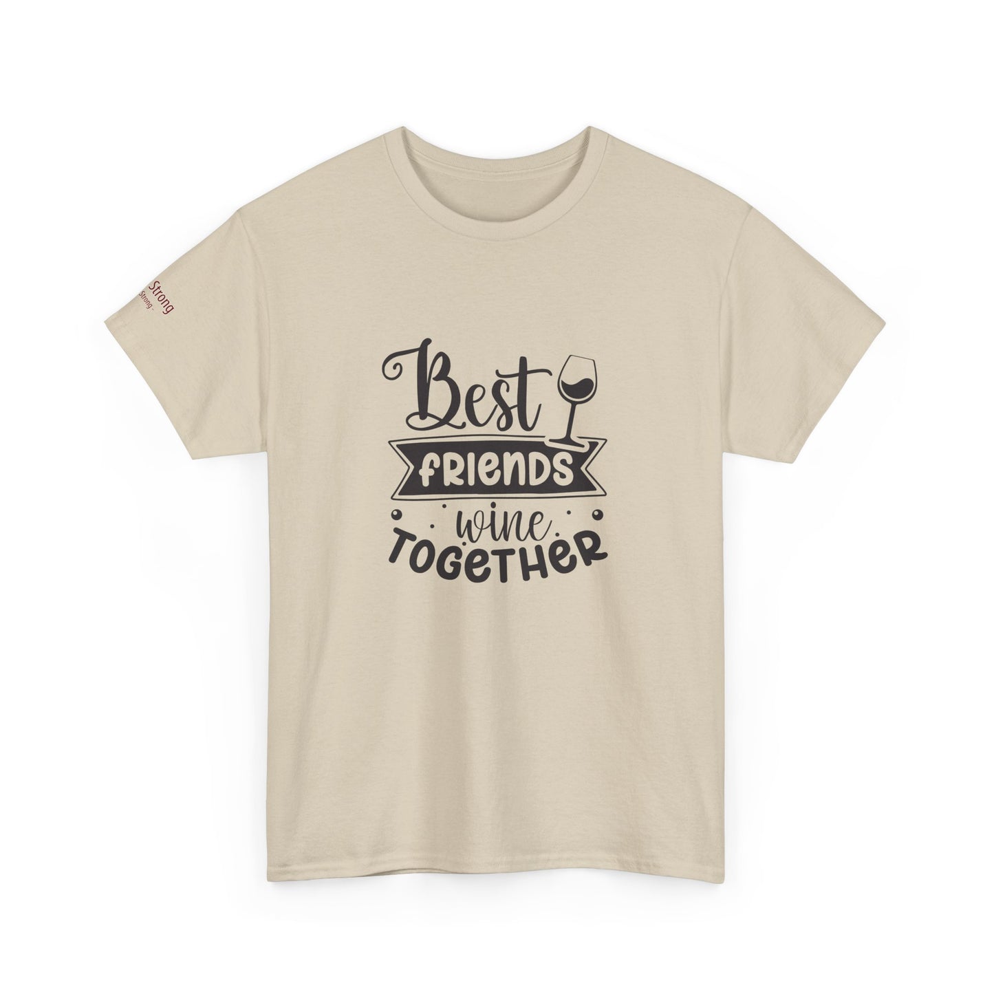 Best Friends Wine Together T-Shirt