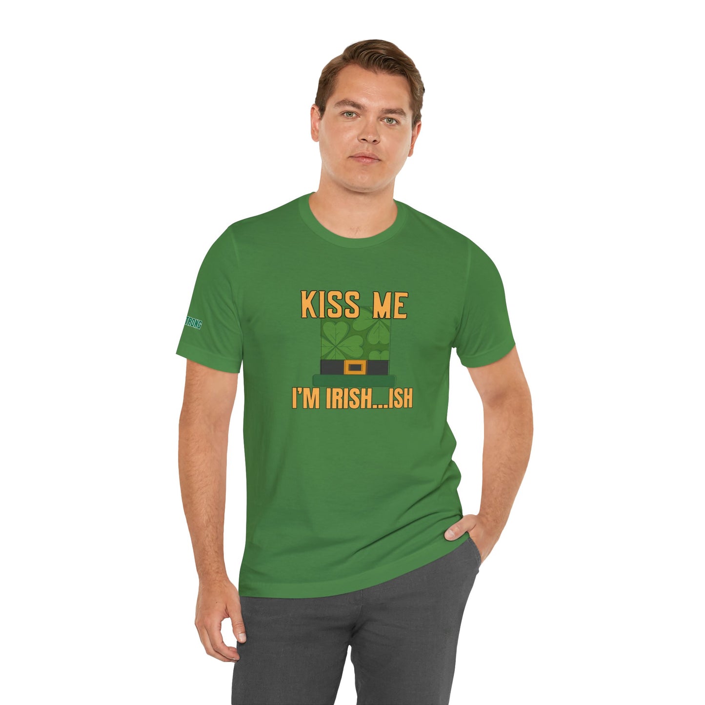 Kiss Me, I’m Irish…ish – St. Patrick’s Day T-Shirt