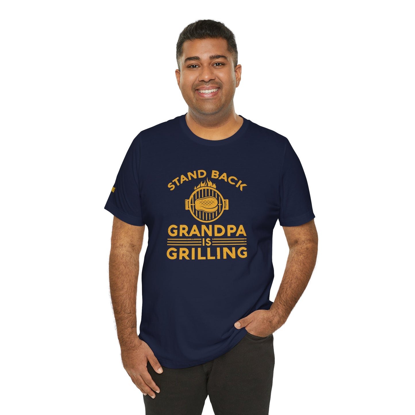 Stand Back, Grandpa Is Grilling – BBQ T-Shirt for Grill Masters