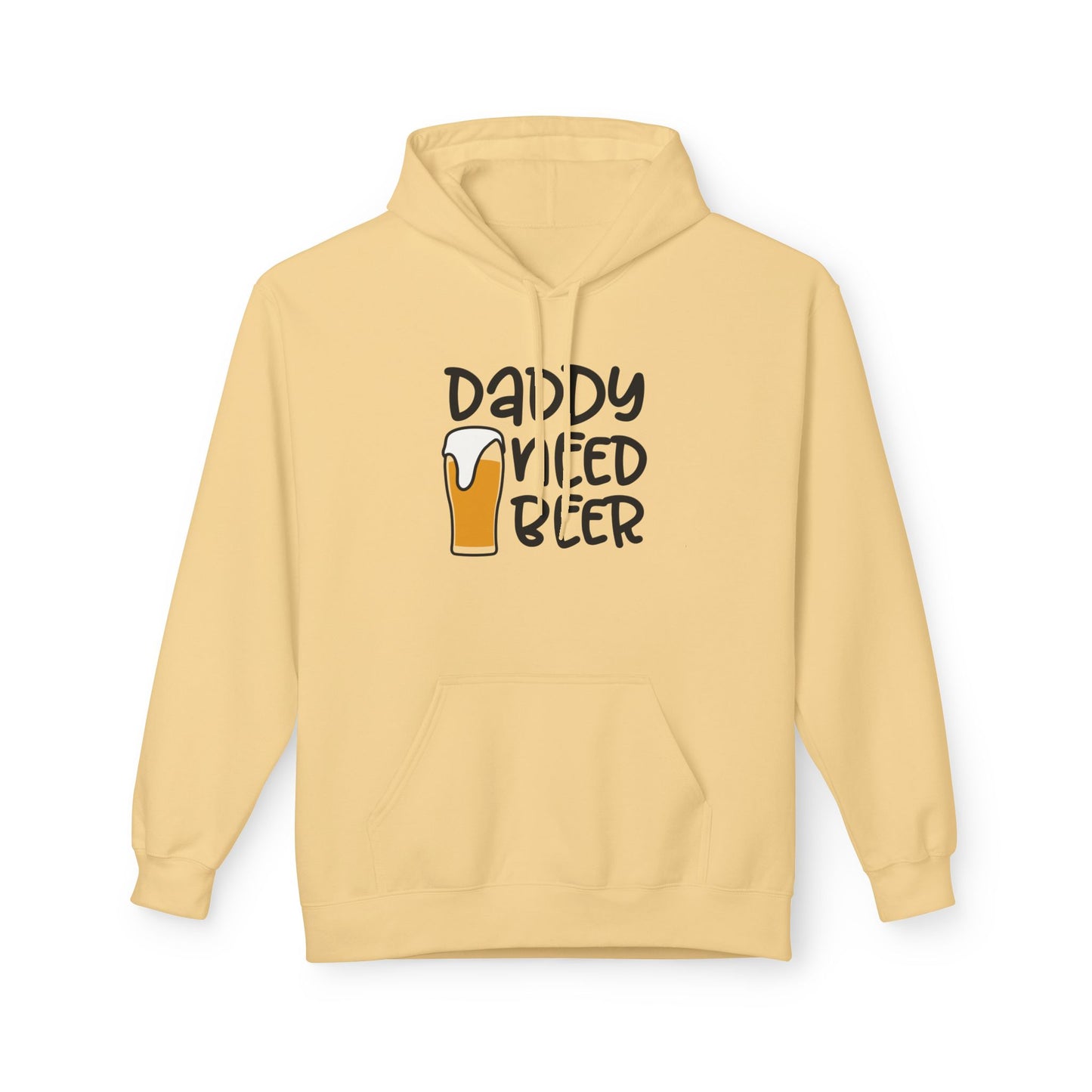 Daddy Needs Beer Hoodie