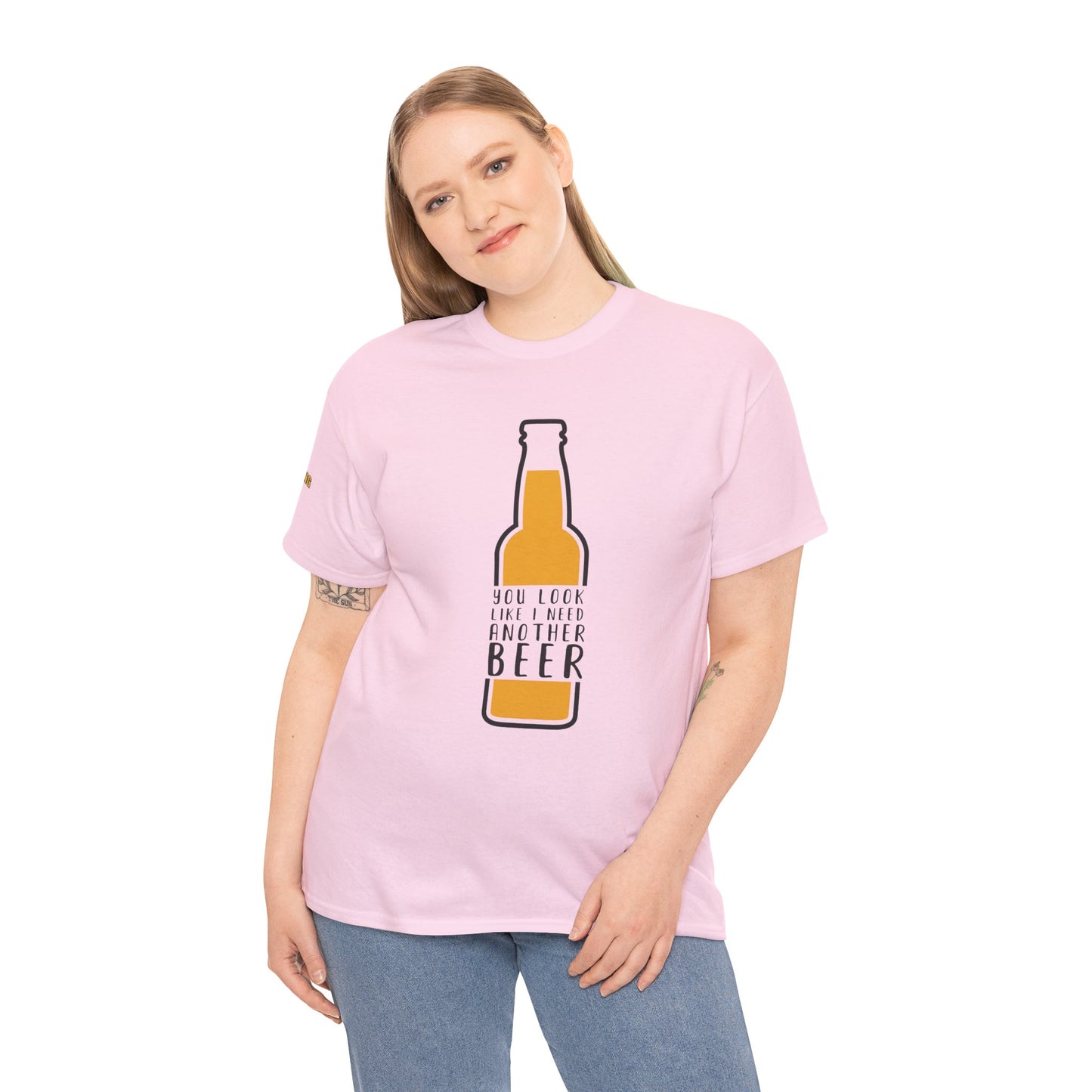 You Look Like I Need Another Beer T-Shirt