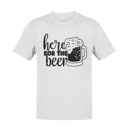 Here for the Beer – Your Go-To Tee for Laughs and Lager