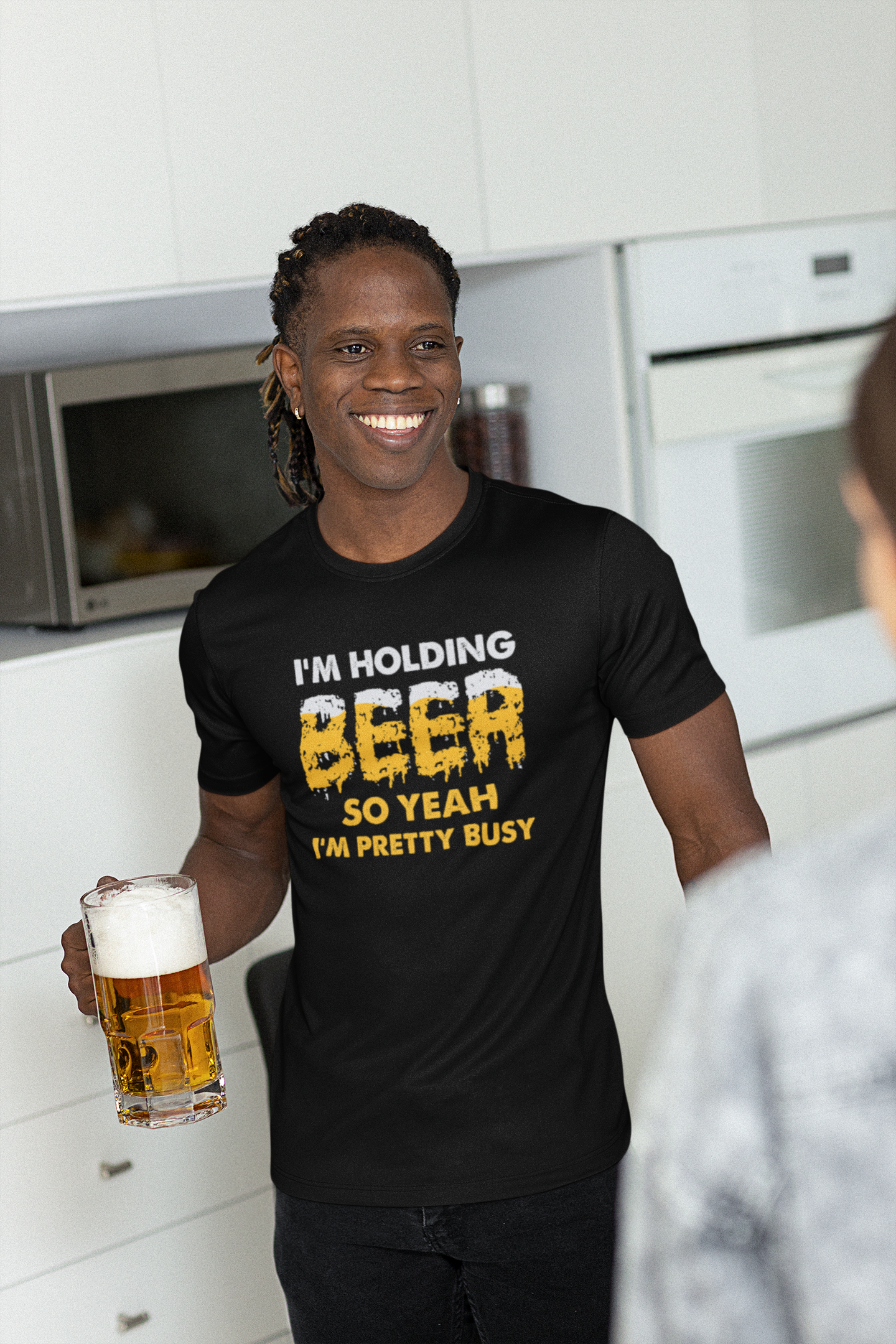 I'm Holding Beer – So Yeah, I’m Pretty Busy