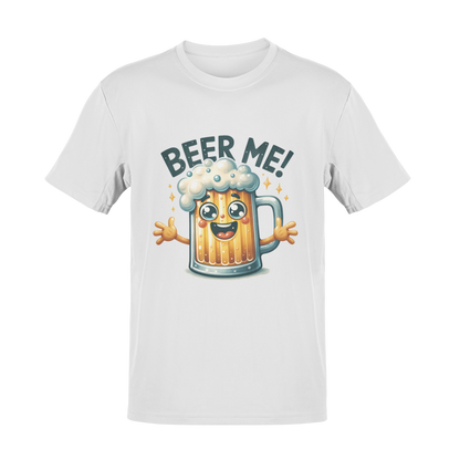 Come on - Beer Me! T-Shirt