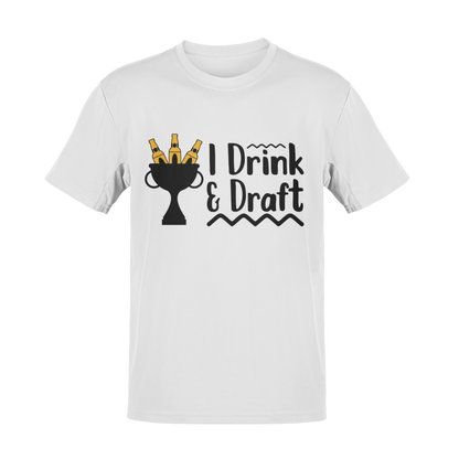 Drink Beer and Draft Fantasy League Teams T-Shirt