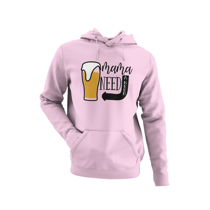 Funny Quote - Mama Needs A Beer - Hoodie