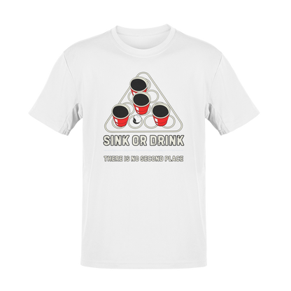 A beer pong setup with four red solo cups and a pong ball, featuring the phrase “Sink or Drink” in distressed font. Below, a barbed wire graphic separates the text “There Is No Second Place.”