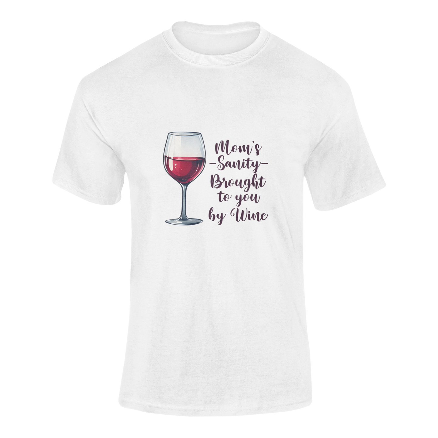 Illustration of a realistic glass of red wine with the phrase "Mom’s Sanity – Brought to You by Wine" in elegant script. A funny and relatable t-shirt design for wine-loving moms.