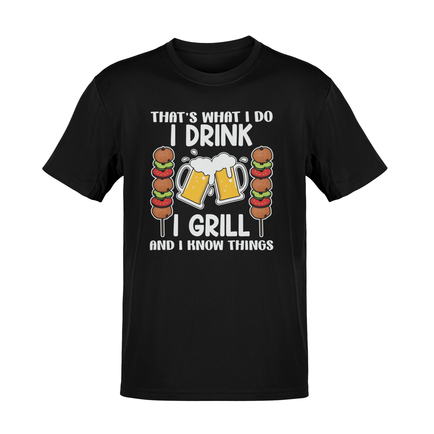 T-shirt with the phrase "I Drink, I Grill, and I Know Things," featuring beer mugs and skewers, perfect for BBQ lovers and beer enthusiasts.