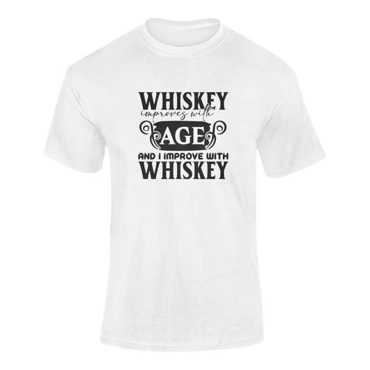 Whiskey Improves With Age and I Improve With Whiskey Tee
