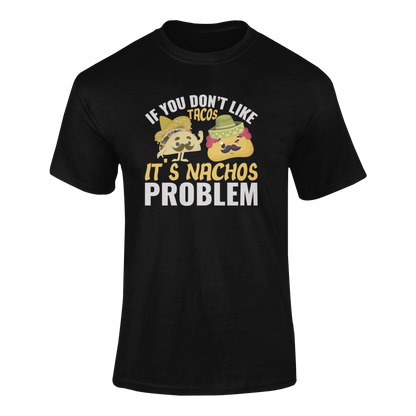 Ghosted mockup of a Cinco de Mayo t-shirt featuring a taco and nacho cartoon with the phrase "If You Don’t Like Tacos, It’s Nachos Problem."