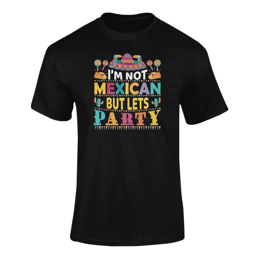 Ghosted mockup of the "I'm Not Mexican But Let's Party" t-shirt featuring a festive and colorful design with sombreros, tacos, and maracas.