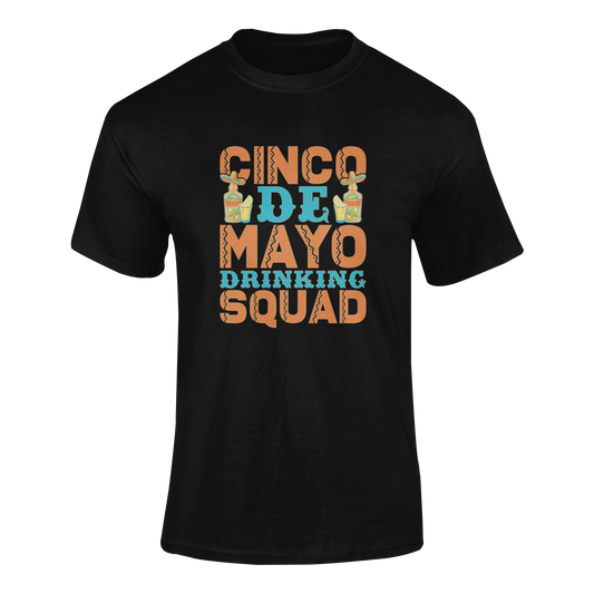 Ghosted mockup of the "Cinco de Mayo Drinking Squad" t-shirt featuring bold lettering, tequila bottles, and festive sombreros.