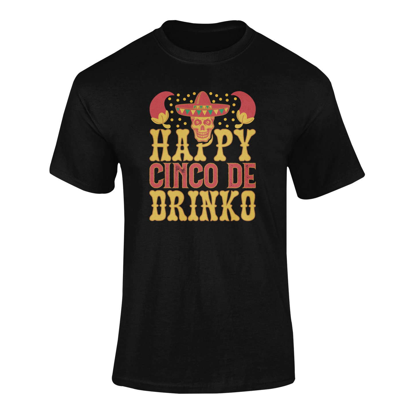 Ghosted mockup of the "Happy Cinco de Drinko" t-shirt featuring a sombrero-wearing skull, chili peppers, and festive typography.