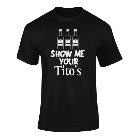 Ghosted mockup featuring the "Show Me Your Tito’s" vodka-themed design, a fun t-shirt for cocktail lovers and Tito’s enthusiasts.
