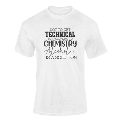 A ghosted mockup of the "According to Chemistry, Alcohol Is a Solution" t-shirt design.