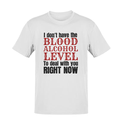 Blood Alcohol Level Tee – A Funny Beer Quote That Speaks Volumes