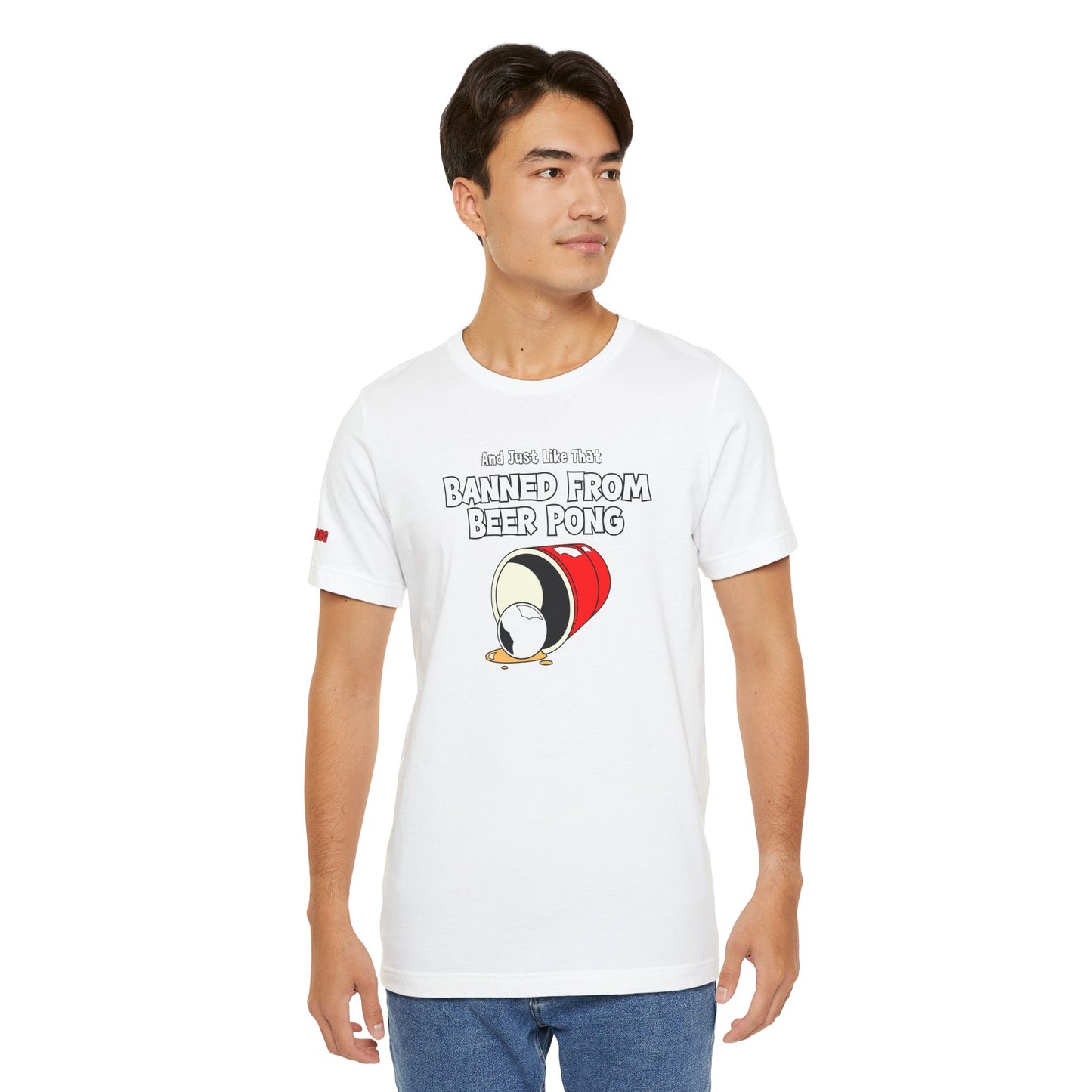 Banned from Beer Pong Funny Beer Slogan T-Shirt