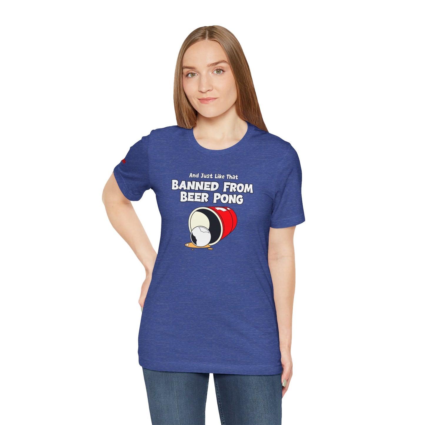 Banned from Beer Pong Funny Beer Slogan T-Shirt