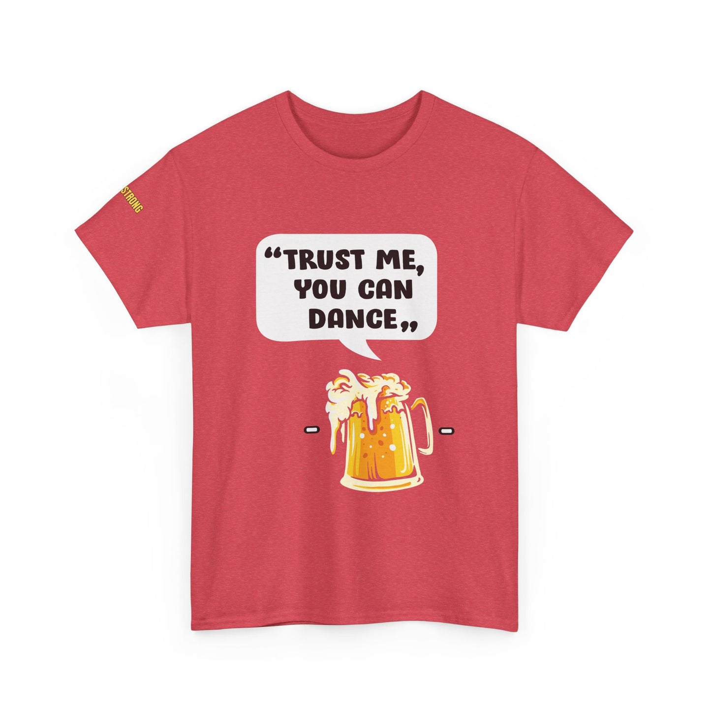 Trust Me, You Can Dance T-Shirt