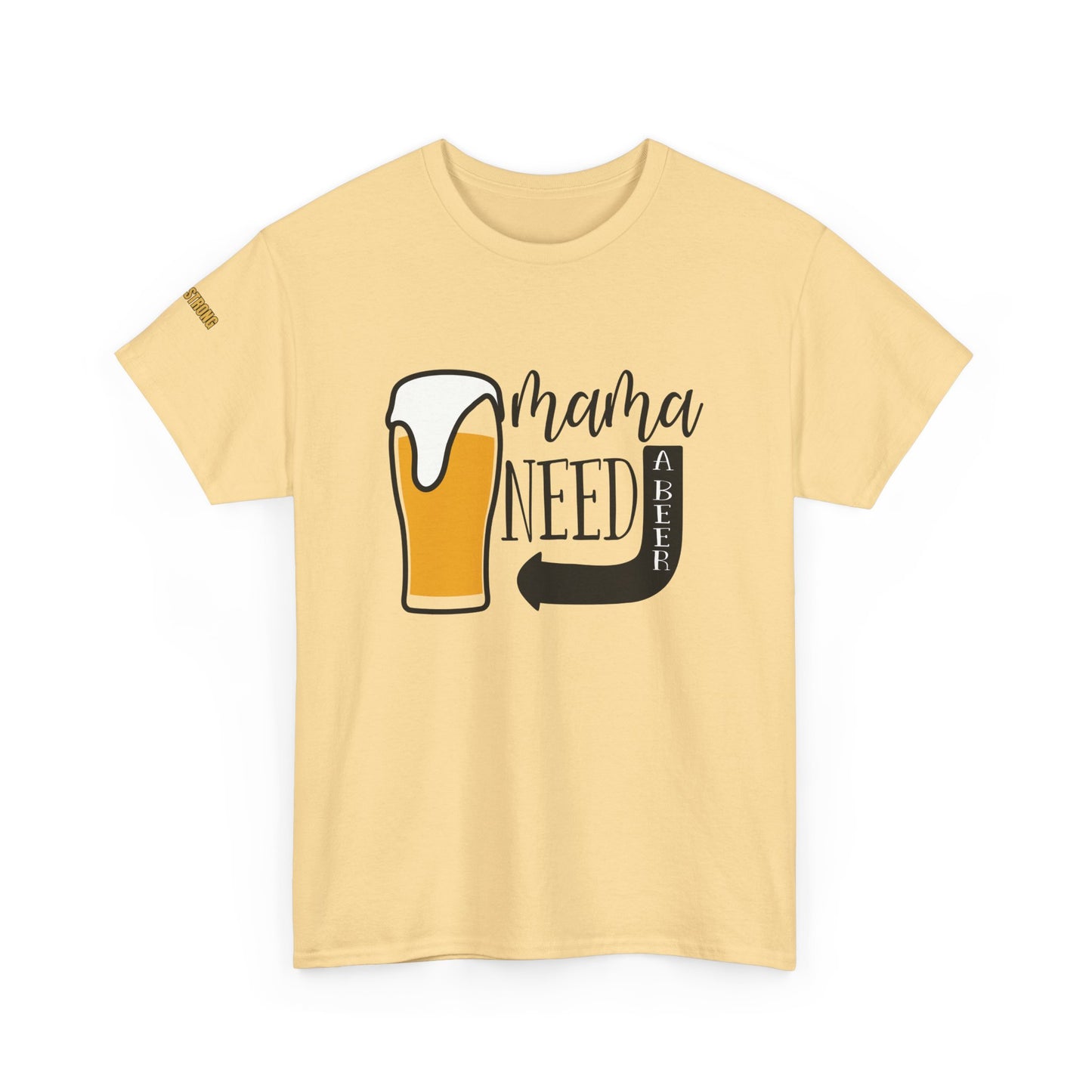 Mama Needs A Beer T-Shirt