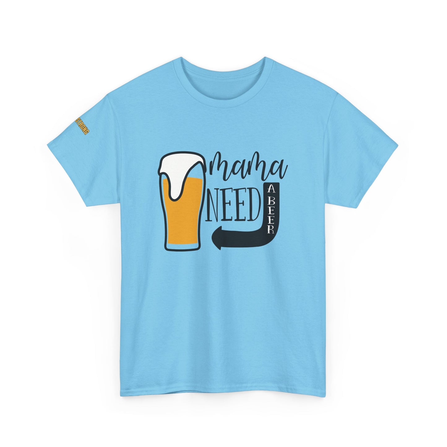 Mama Needs A Beer T-Shirt