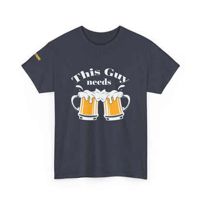 This Guy Needs Beer T-Shirt
