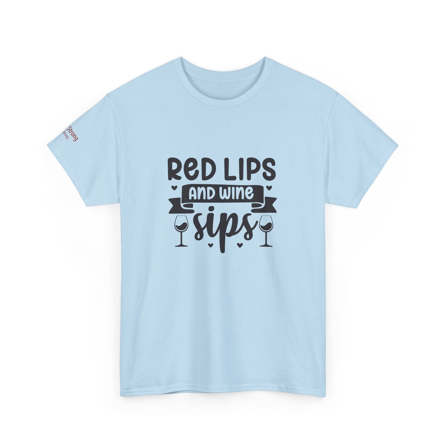 Red Lips and Wine Sips T-Shirt