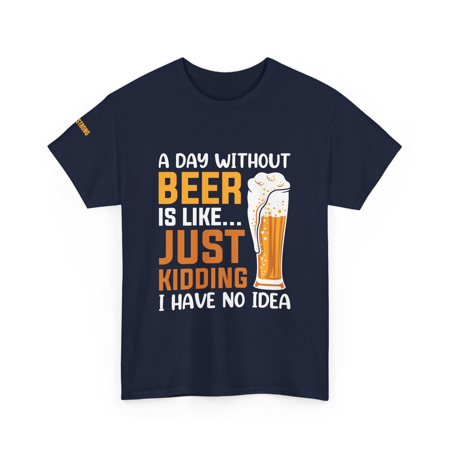 A Day Without Beer? Just Kidding – I Have No Idea!