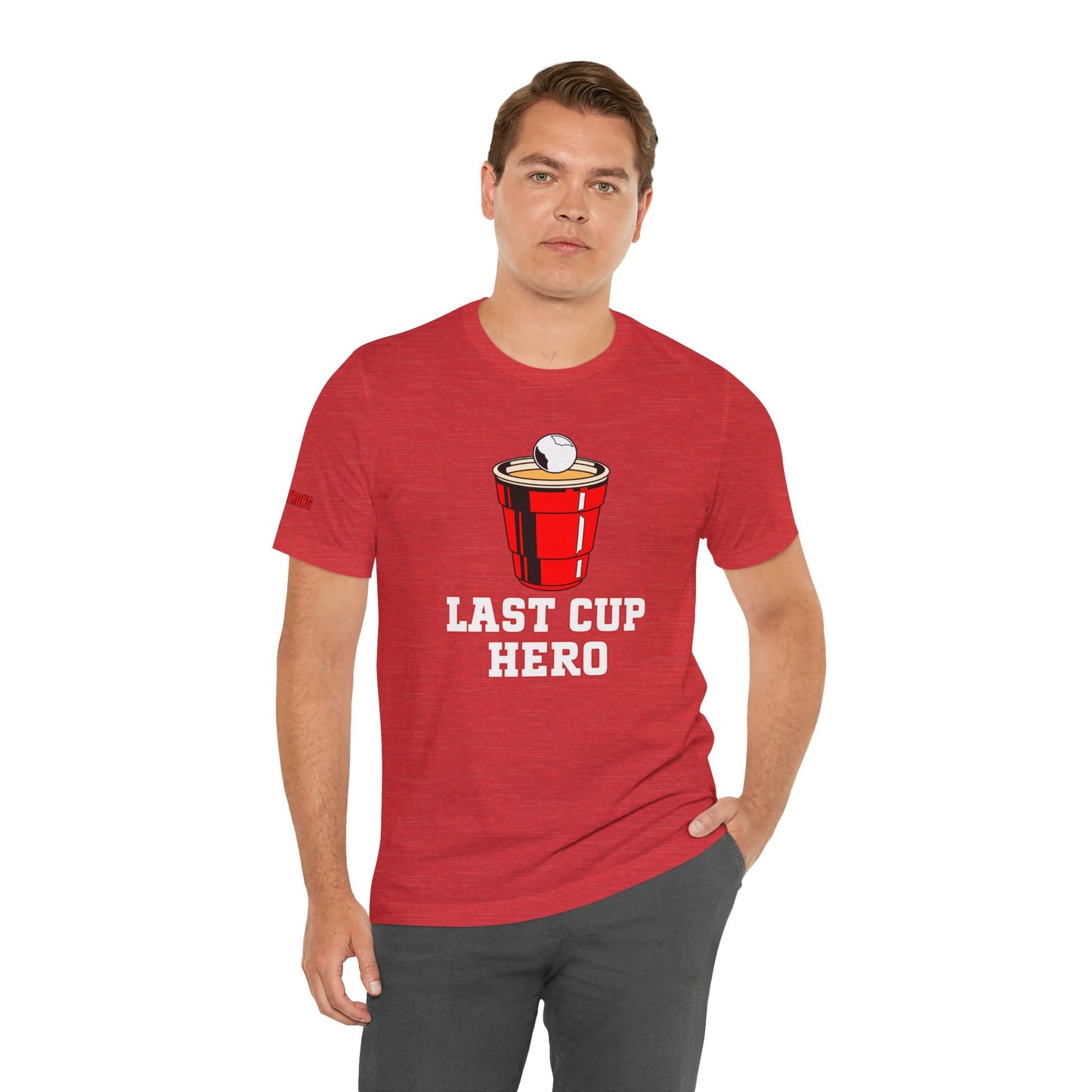 Last Cup Hero Beer Pong Tee