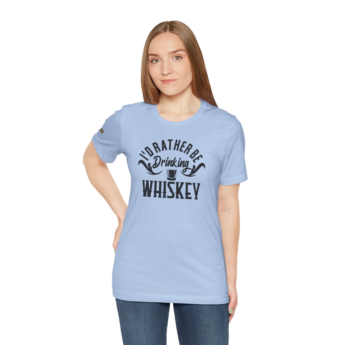 I'd Rather Be Drinking Whiskey T-Shirt