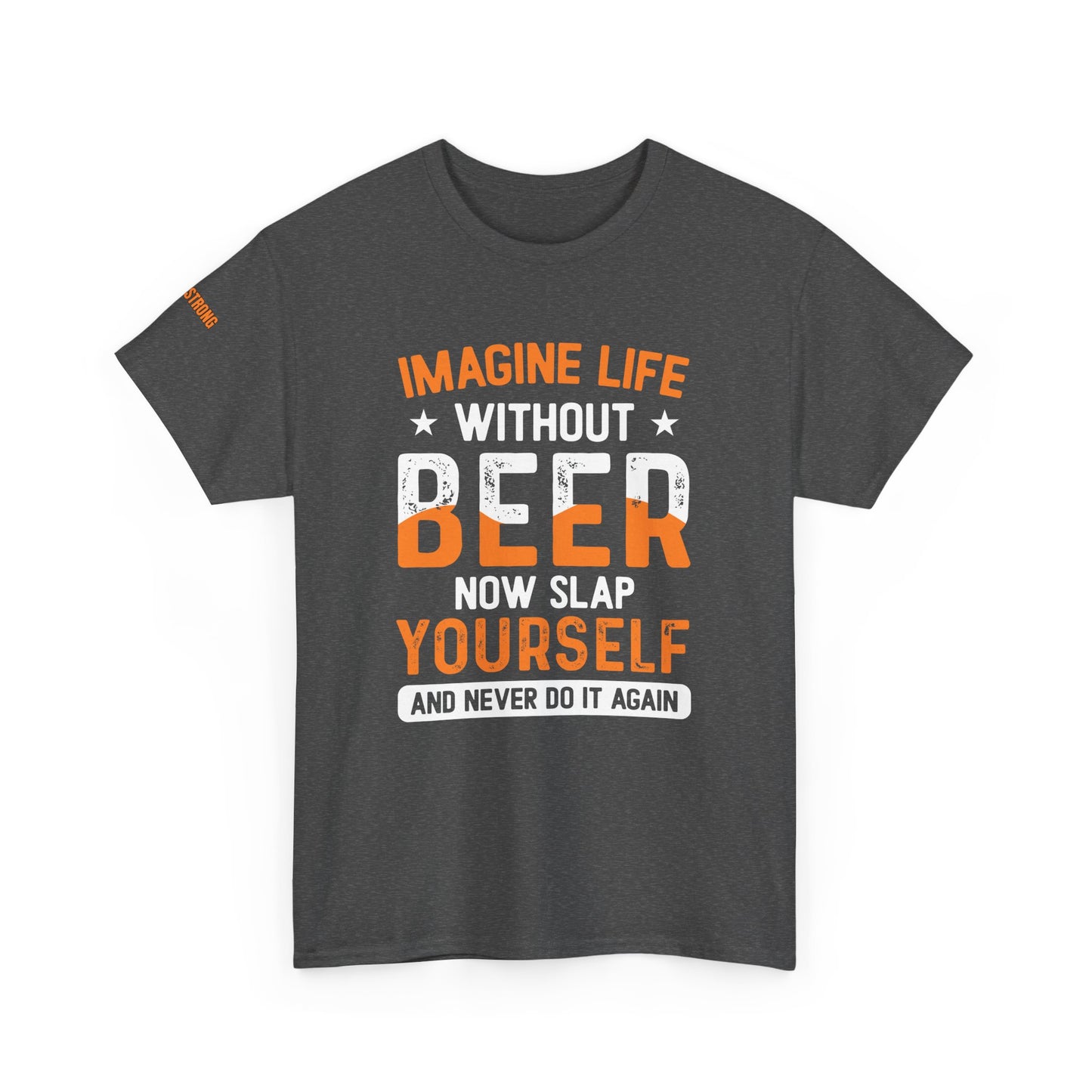 Imagine Life Without Beer – Now Slap Yourself and Never Do It Again