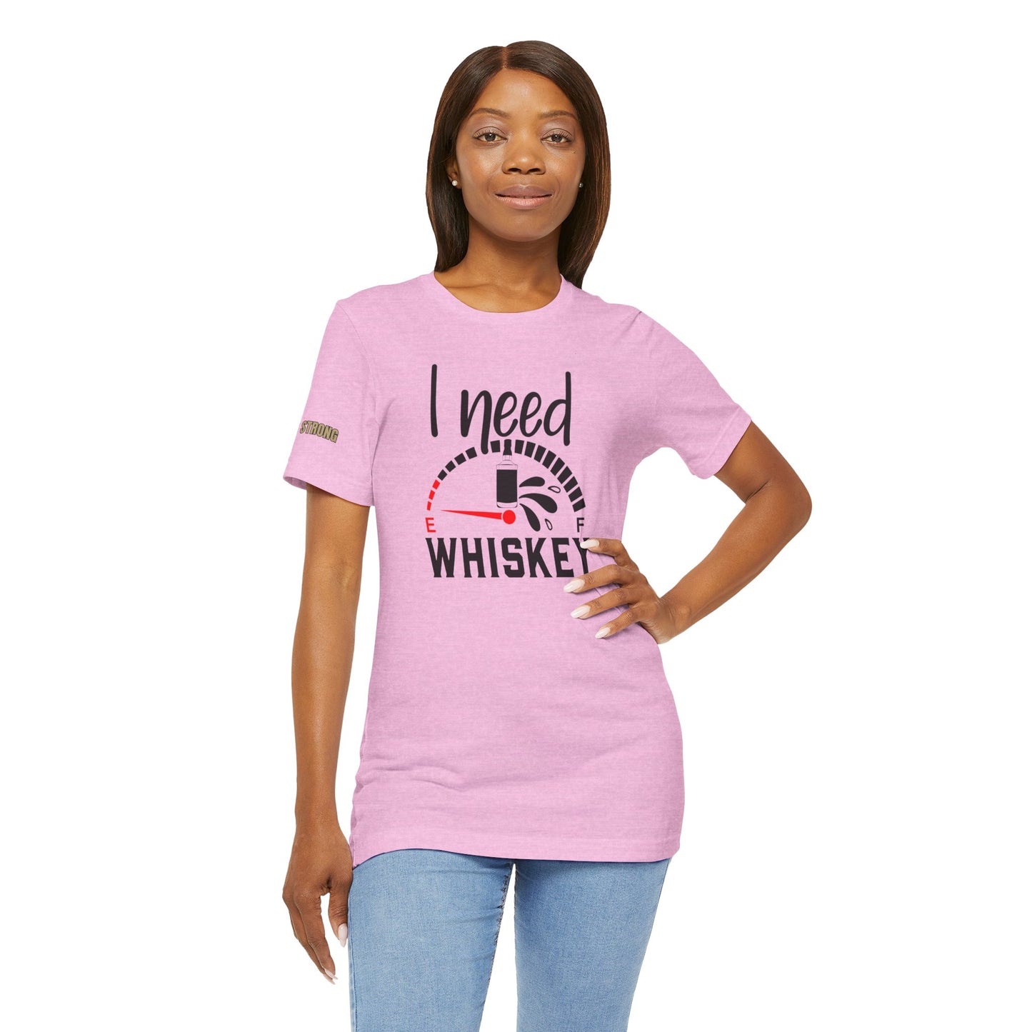 I Need Whiskey Funny Drinking T-Shirt